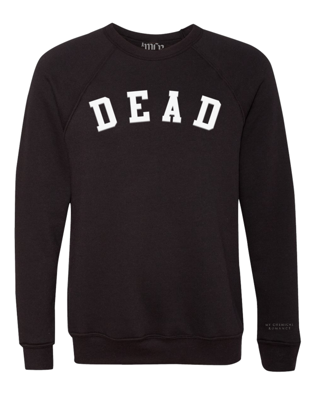Dead Crewneck Sweatshirt Dead Crewneck Sweatshirt